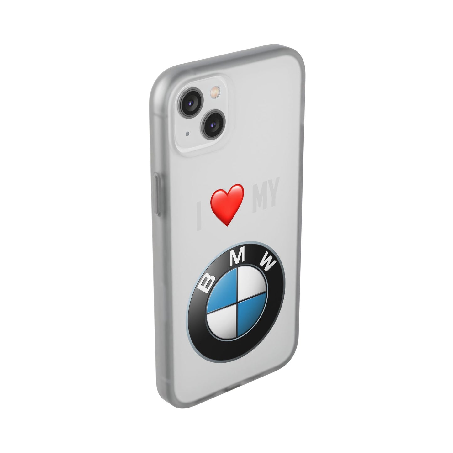 BMW Phone Case - Flexible And Frosted TPU Plastic I Love My BMW Phone Case