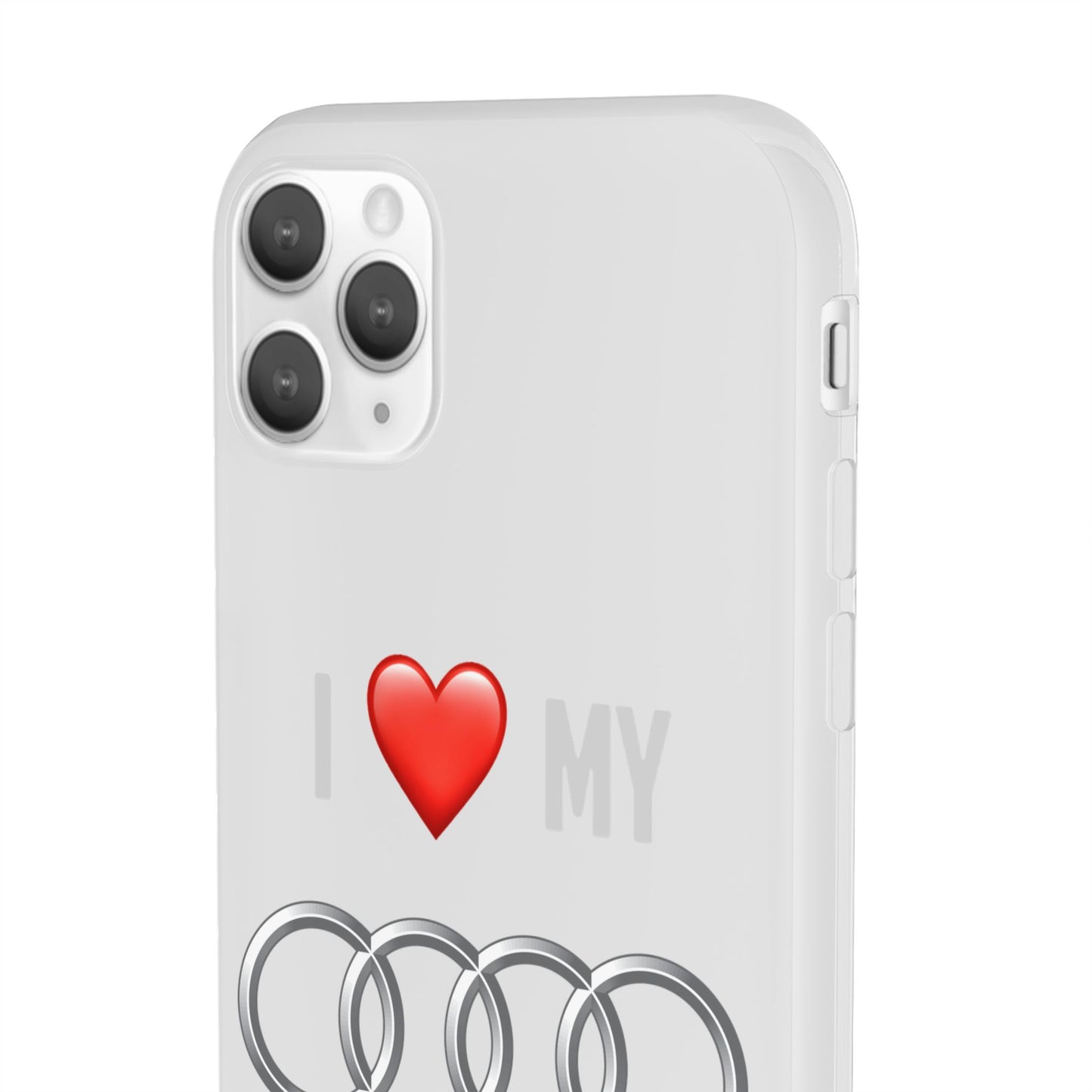 Audi Phone Case - Flexible And Frosted TPU Plastic I Love My Audi Phone Case