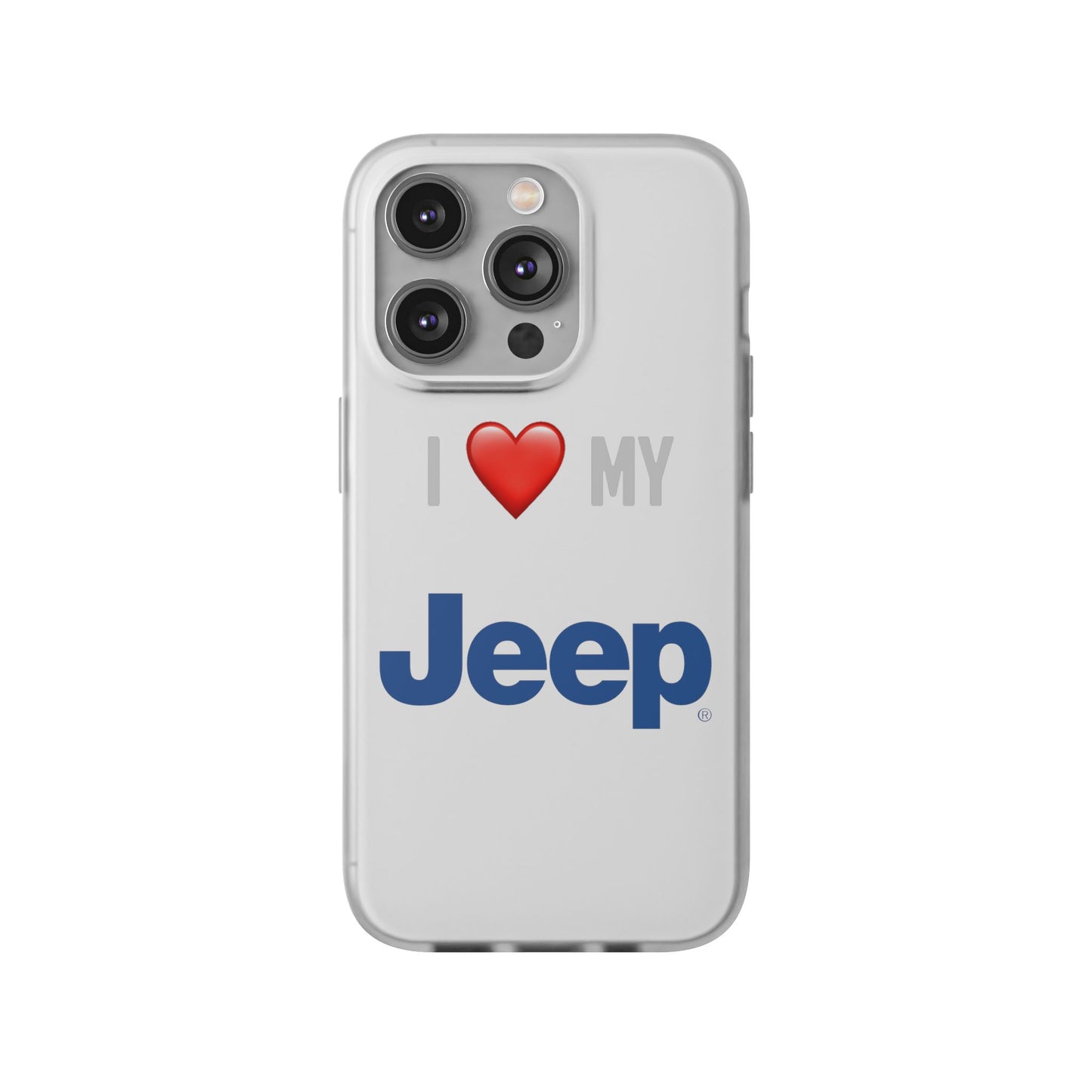 Jeep Phone Case - Flexible And Frosted TPU Plastic I Love My Jeep Phone Case