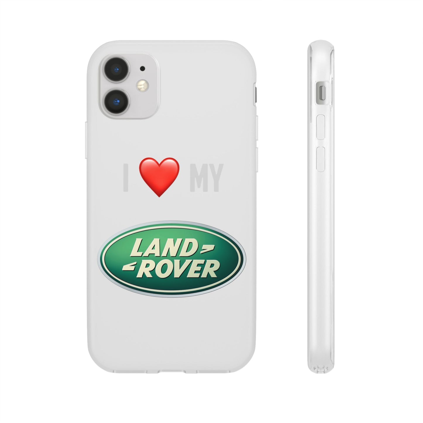 Land Rover Phone Case - Flexible And Frosted TPU Plastic I Love My Land Rover Phone Case