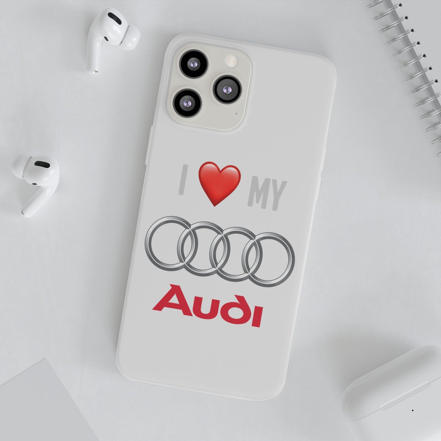 Audi Phone Case - Flexible And Frosted TPU Plastic I Love My Audi Phone Case