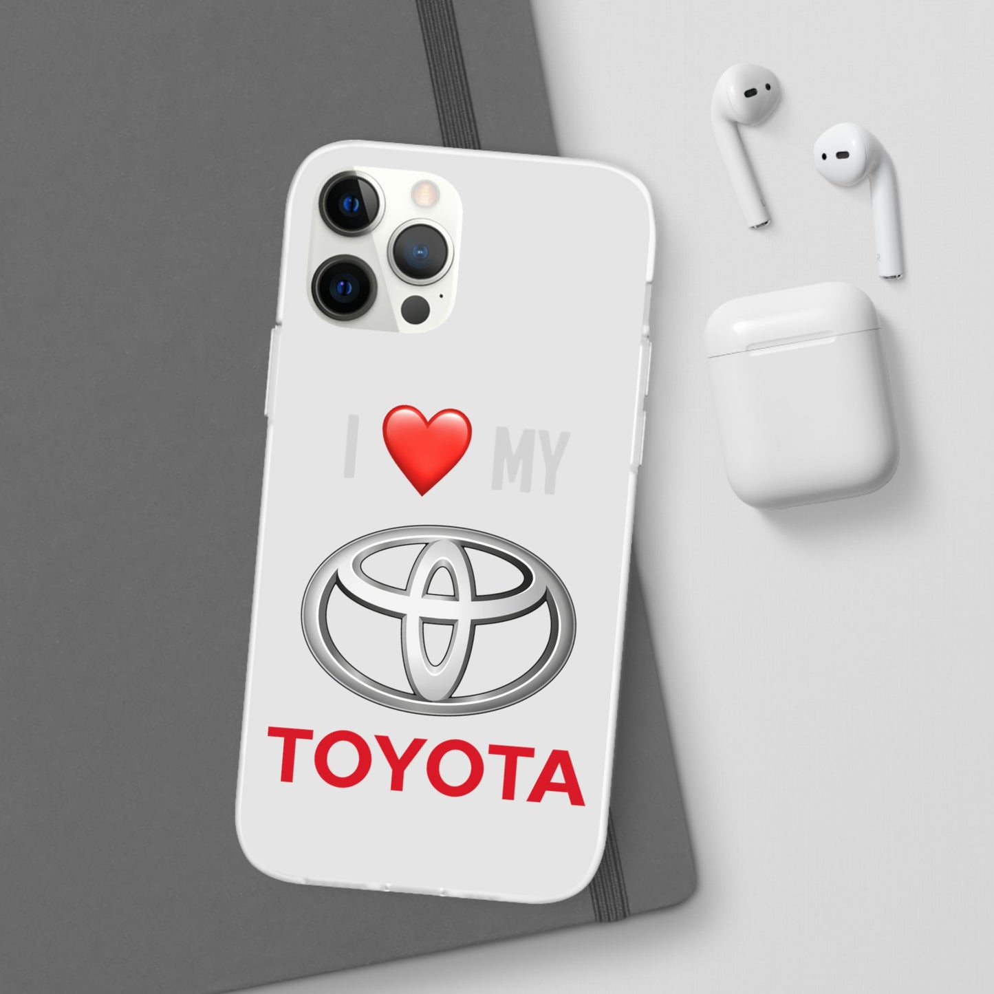 Toyota Phone Case - Flexible And Frosted TPU Plastic I Love My Toyota Phone Case