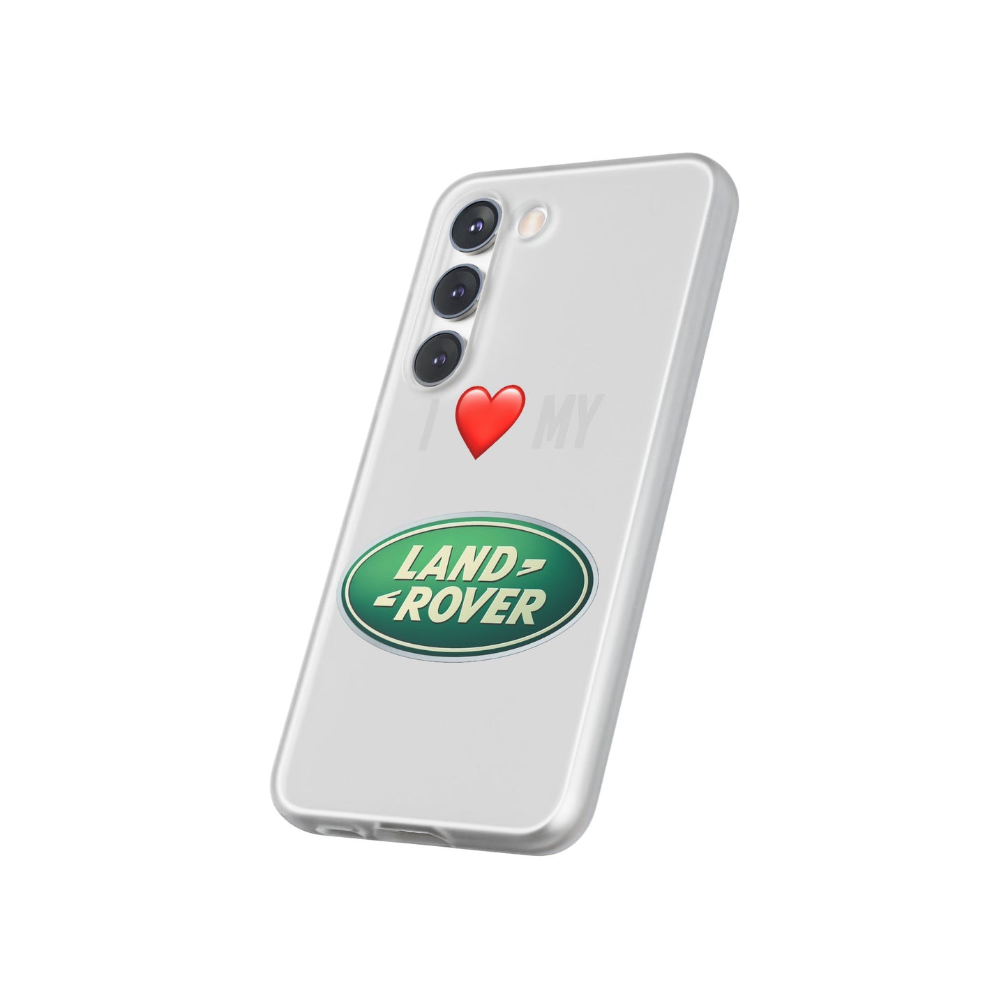 Land Rover Phone Case - Flexible And Frosted TPU Plastic I Love My Land Rover Phone Case