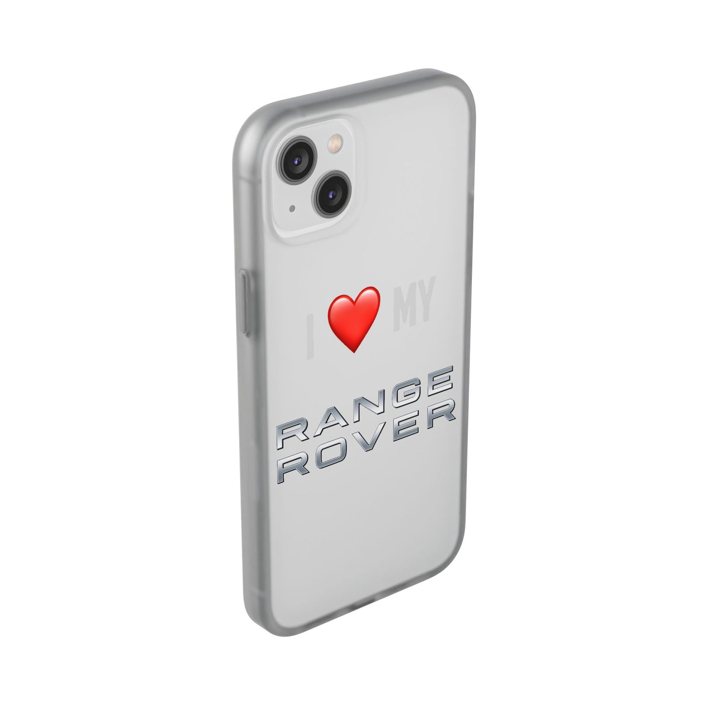 Range Rover Phone Case - Flexible And Frosted TPU Plastic I Love My Range Rover Phone Case