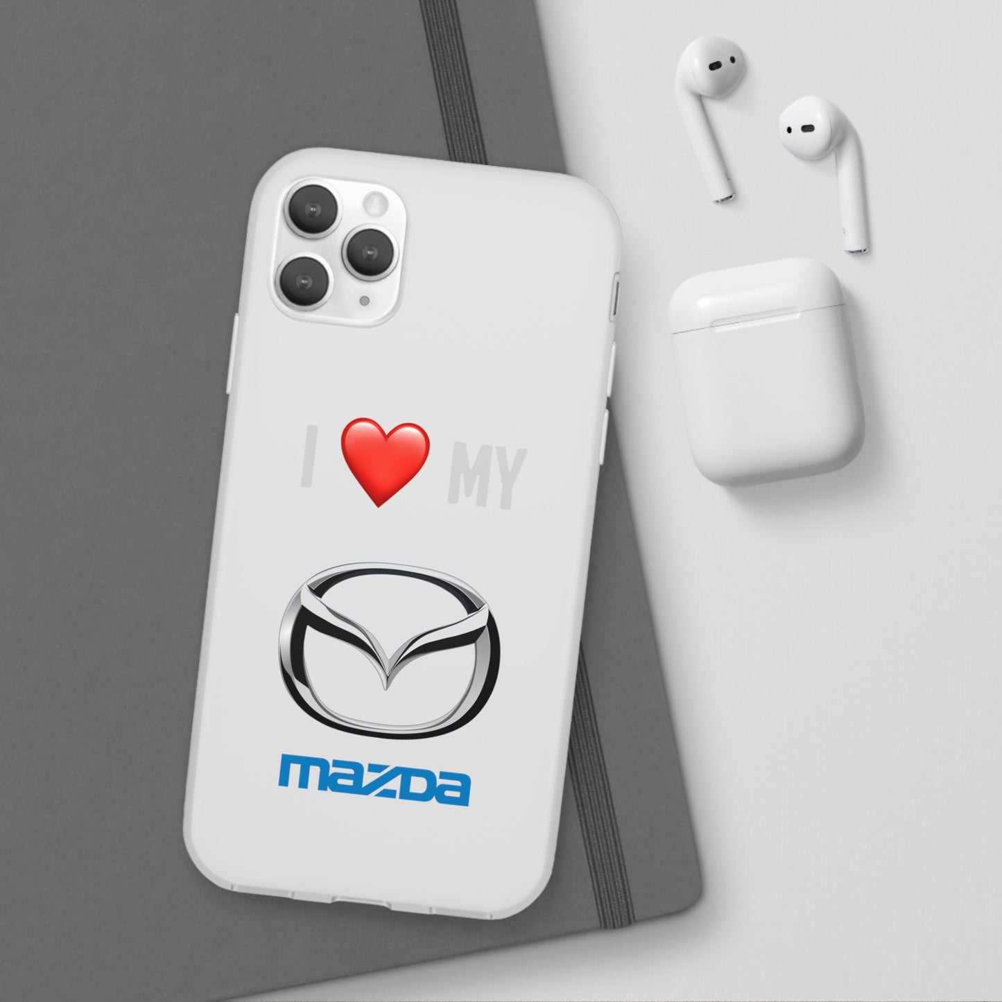 Mazda Phone Case - Flexible And Frosted TPU Plastic I Love My Mazda Phone Case