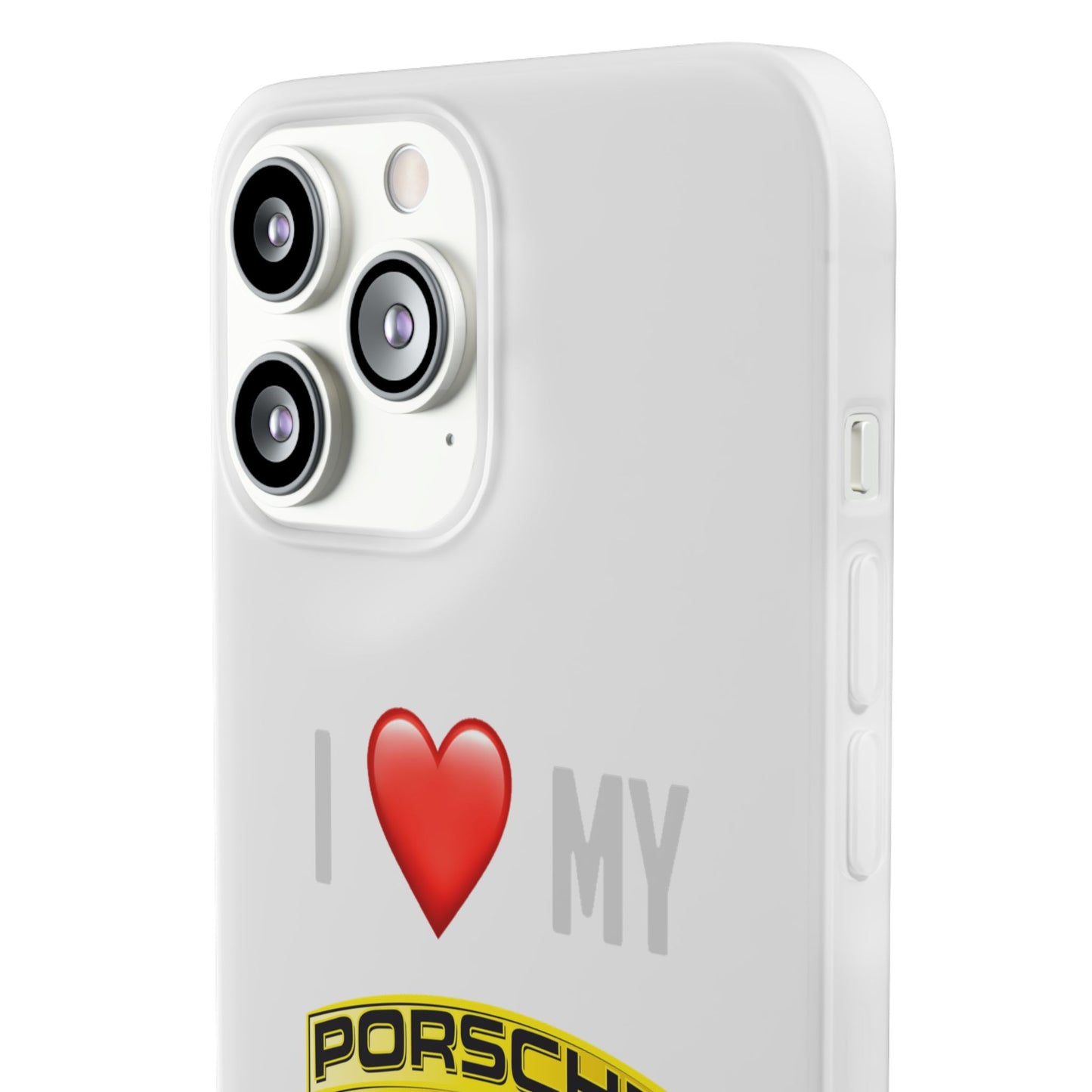 Porsche Phone Case - Flexible And Frosted TPU Plastic I Love My Porsche Phone Case