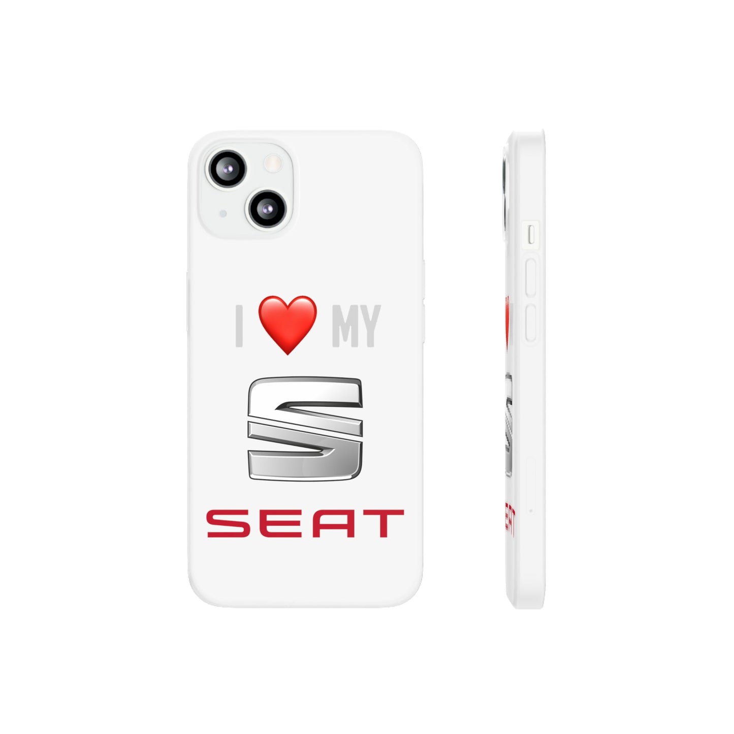 Seat Phone Case - Flexible And Frosted TPU Plastic I Love My Seat Phone Case