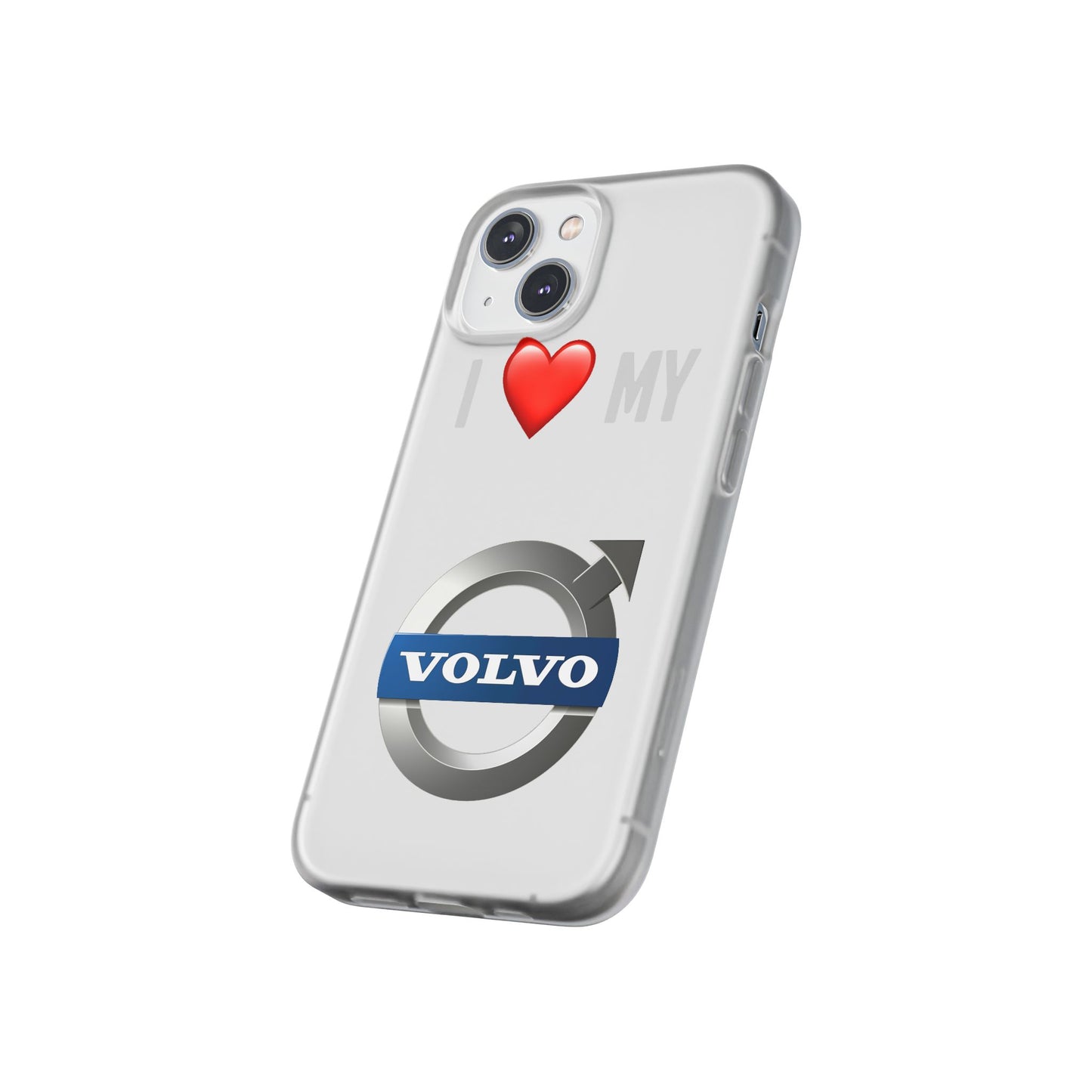 I  Love My Volvo Phone Case – Slim Flexible Protective Cover