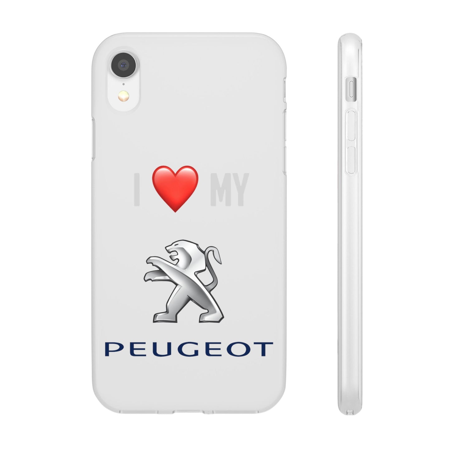 Peugeot Phone Case - Flexible And Frosted TPU Plastic I Love My Peugeot Phone Case