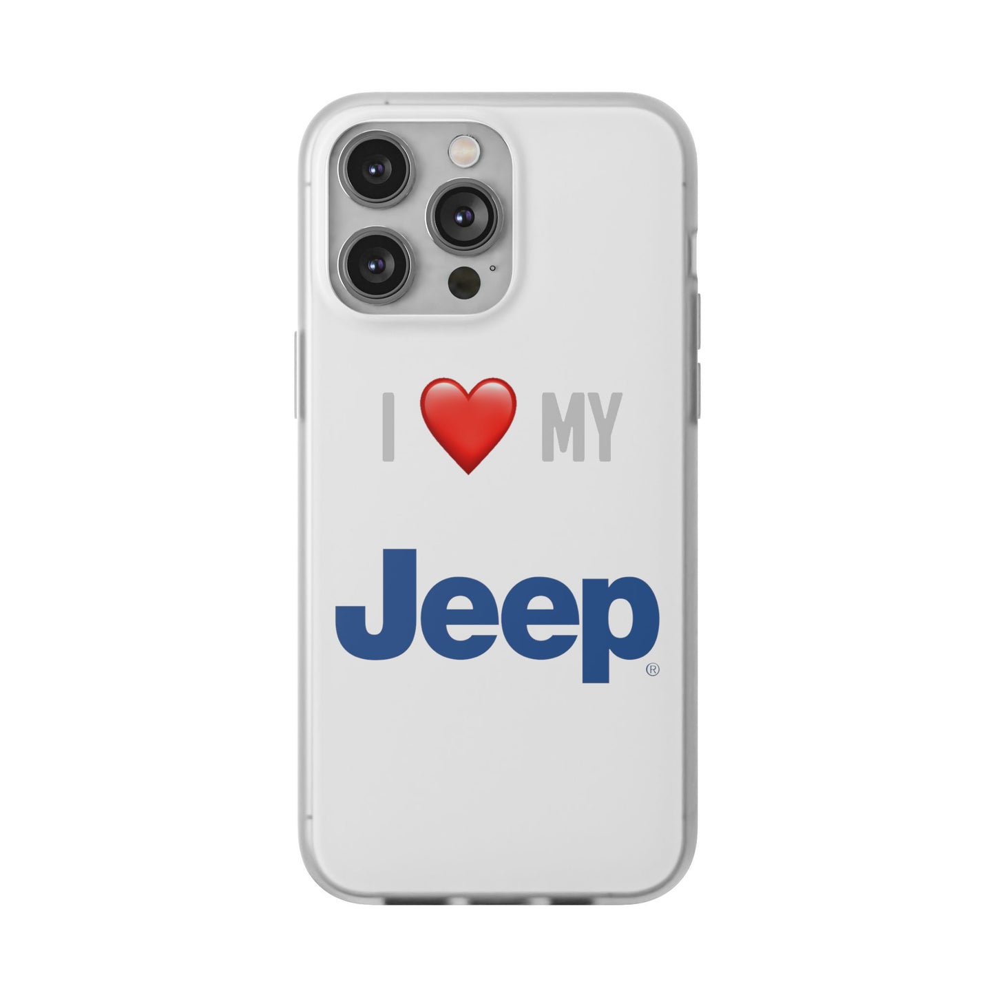 Jeep Phone Case - Flexible And Frosted TPU Plastic I Love My Jeep Phone Case
