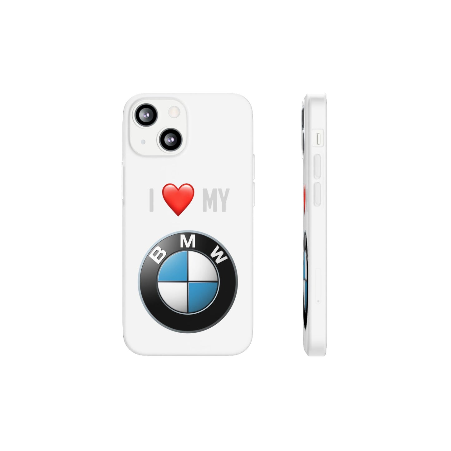 BMW Phone Case - Flexible And Frosted TPU Plastic I Love My BMW Phone Case