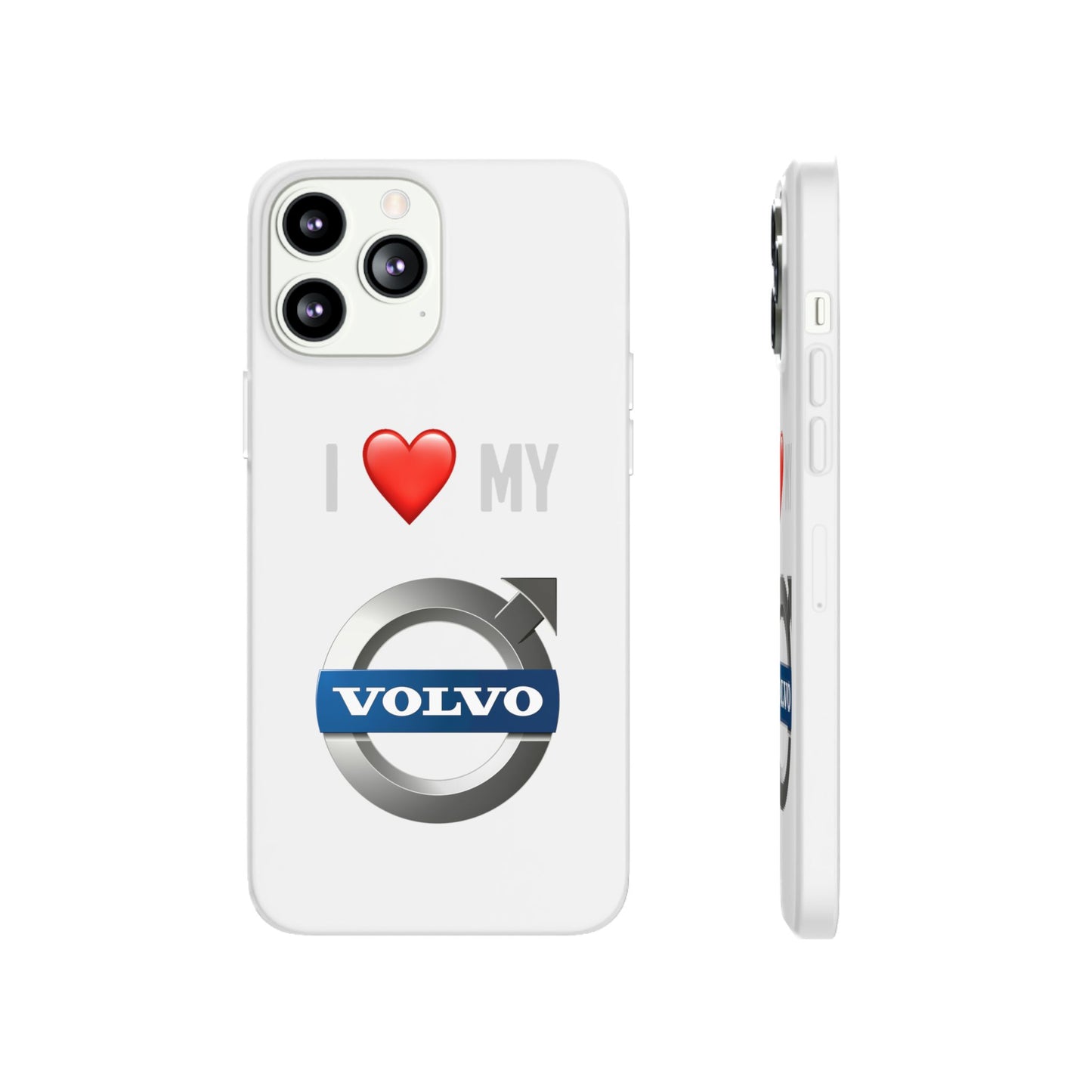 Volvo Phone Case - Flexible And Frosted TPU Plastic I Love My Volvo Phone Case