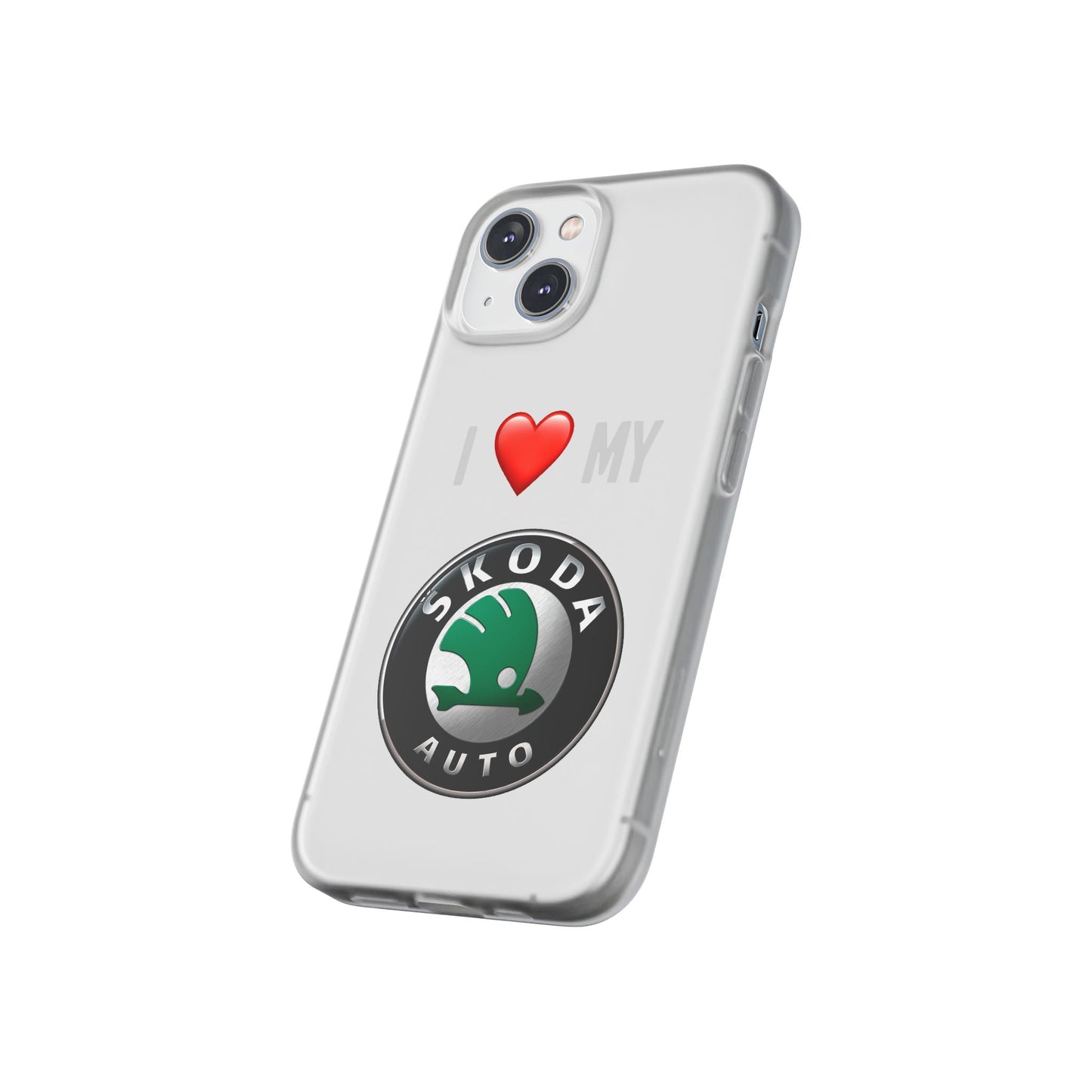 Skoda Phone Case - Flexible And Frosted TPU Plastic I Love My Skoda Phone Case