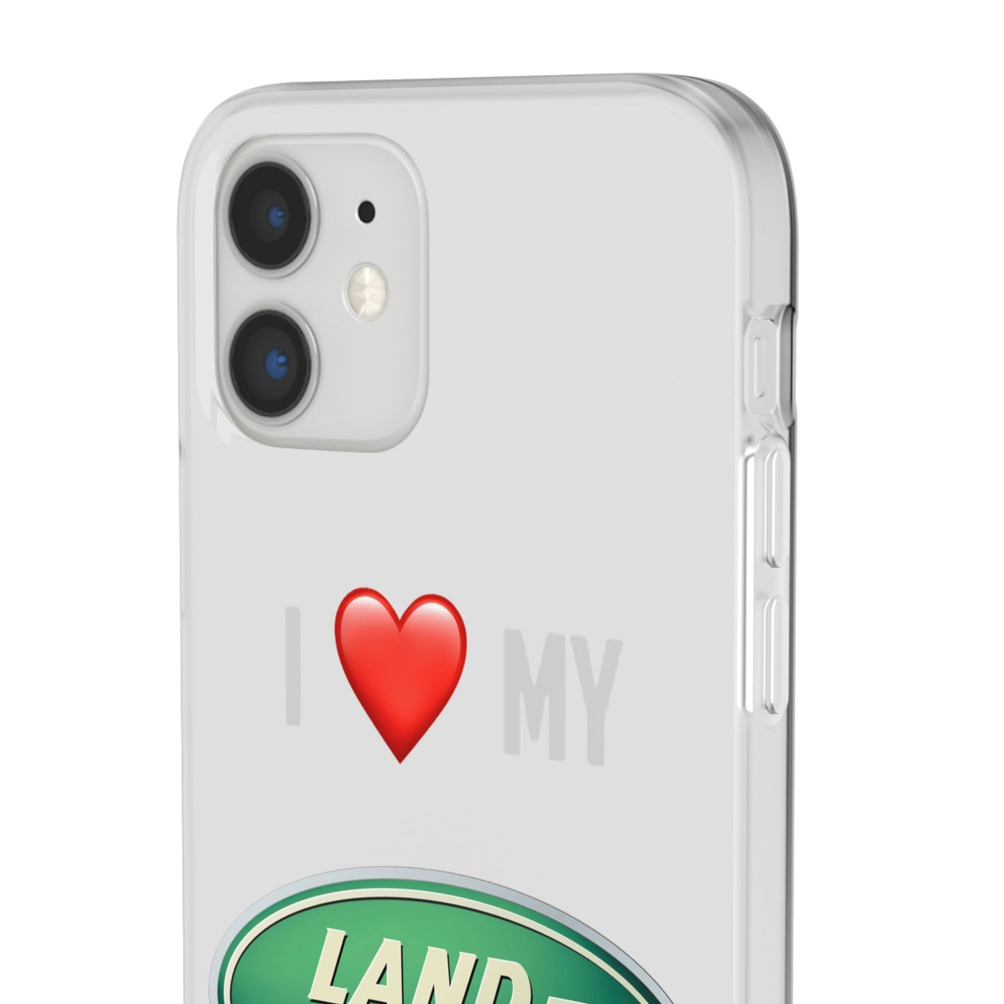 Land Rover Phone Case - Flexible And Frosted TPU Plastic I Love My Land Rover Phone Case