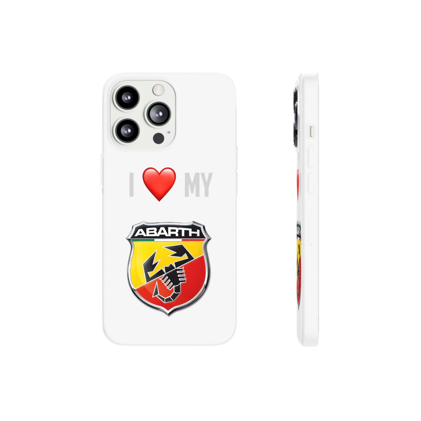 Abarth Phone Case - Flexible And Frosted TPU Plastic I Love My Abarth Phone Case