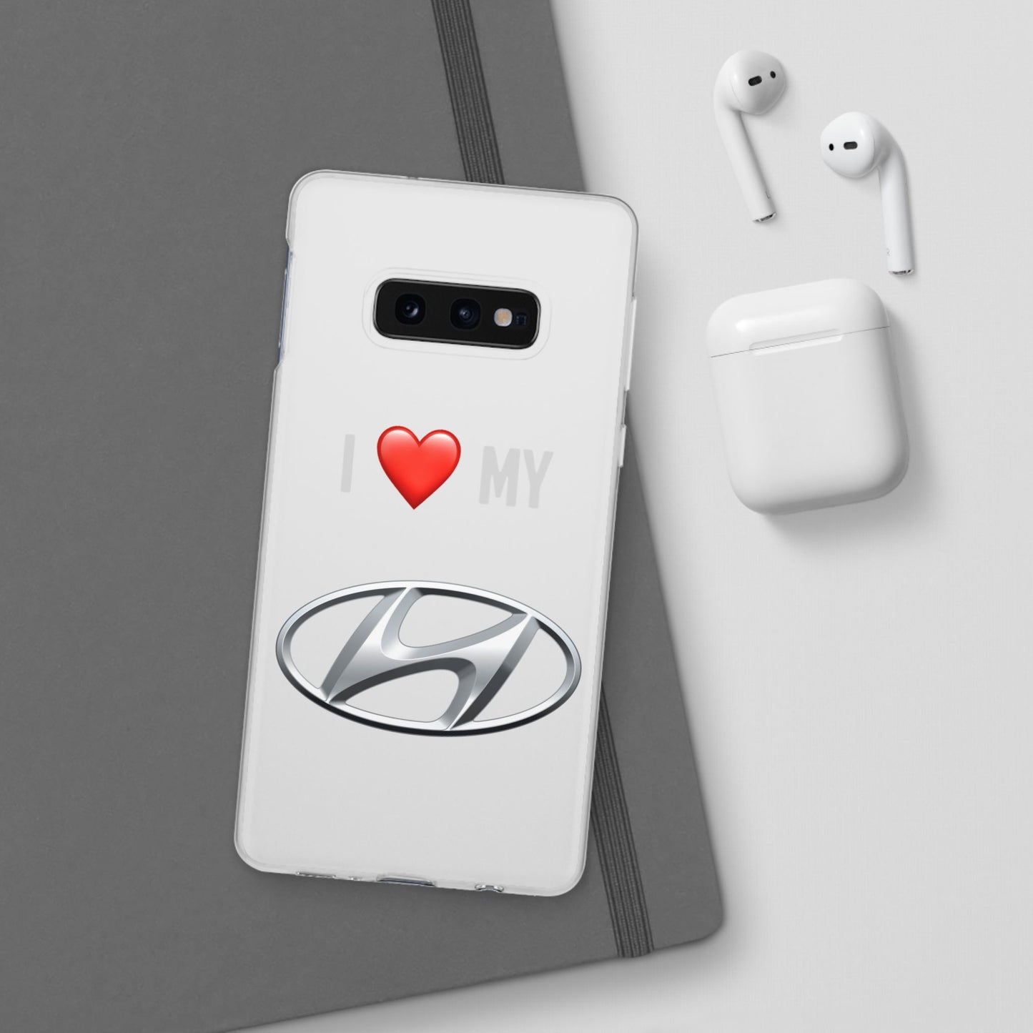 Hyundai Phone Case - Flexible And Frosted TPU Plastic I Love My Hyundai Phone Case