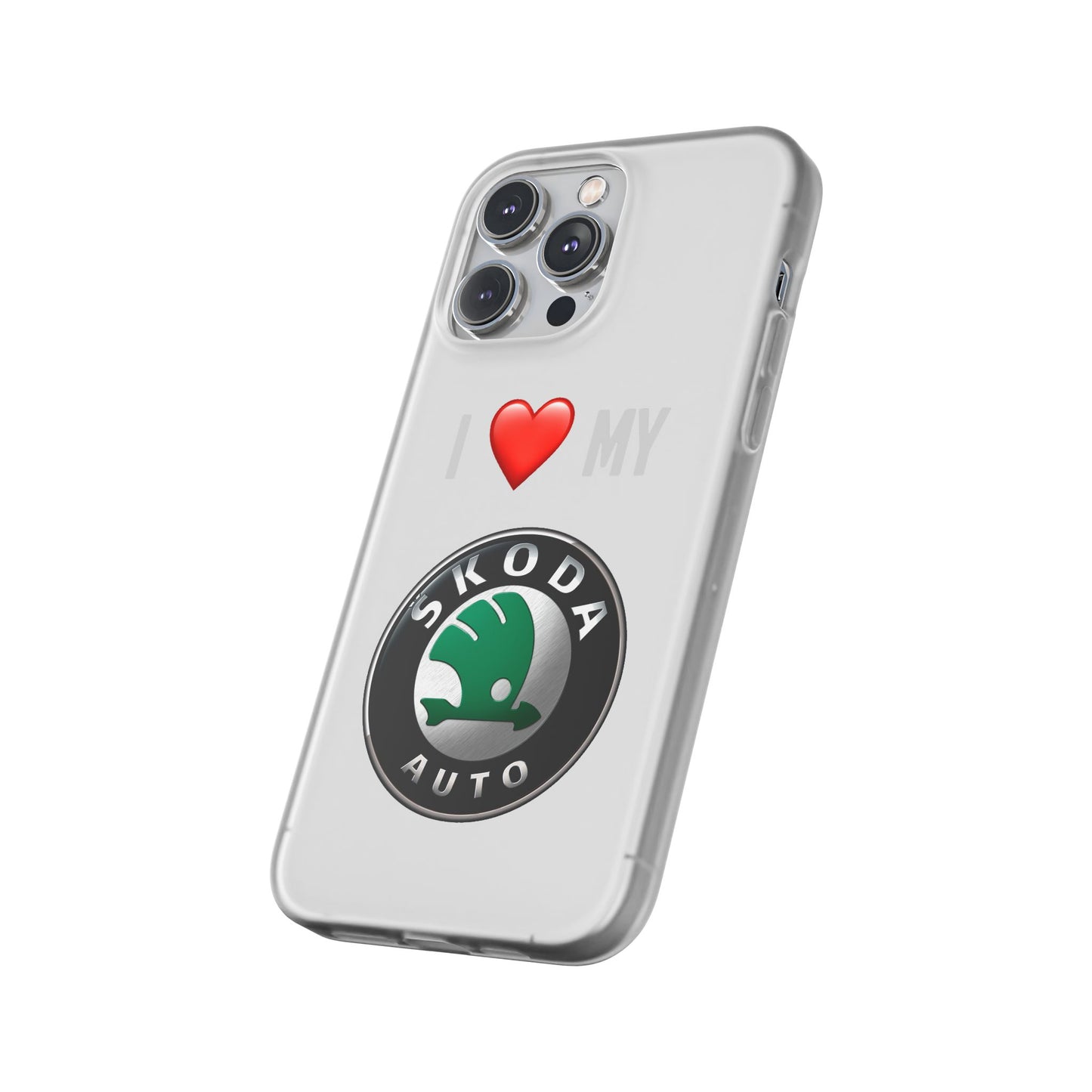 Skoda Phone Case - Flexible And Frosted TPU Plastic I Love My Skoda Phone Case