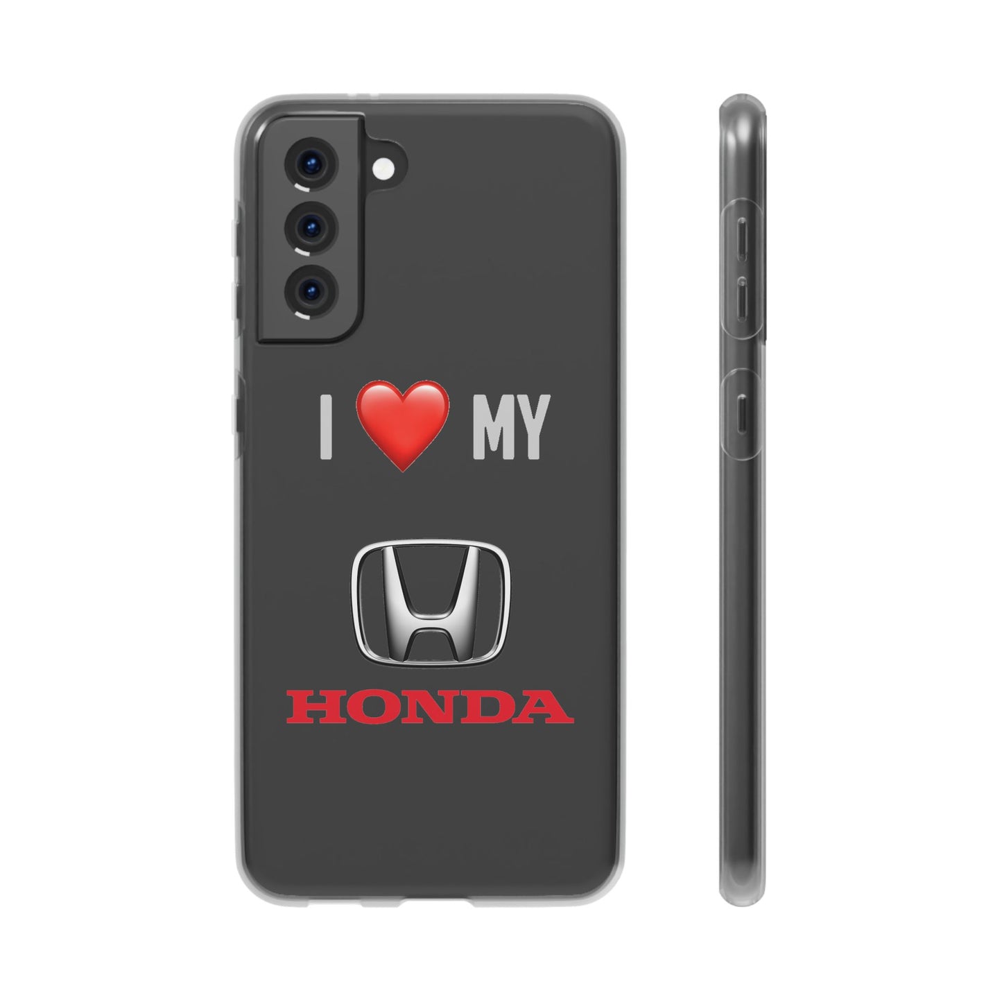 Honda Phone Case - Flexible And Frosted TPU Plastic I Love My Honda Phone Case