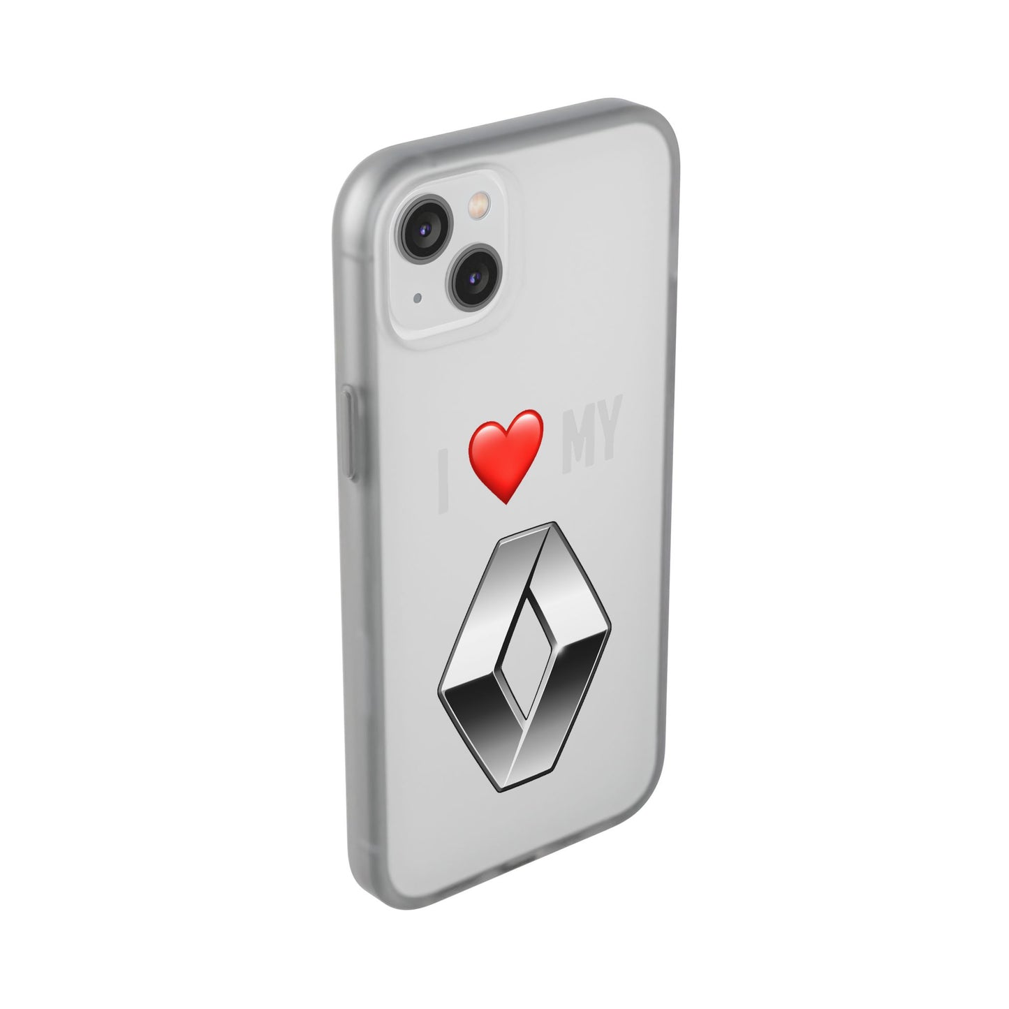 Renault Phone Case - Flexible And Frosted TPU Plastic I Love My Renault Phone Case