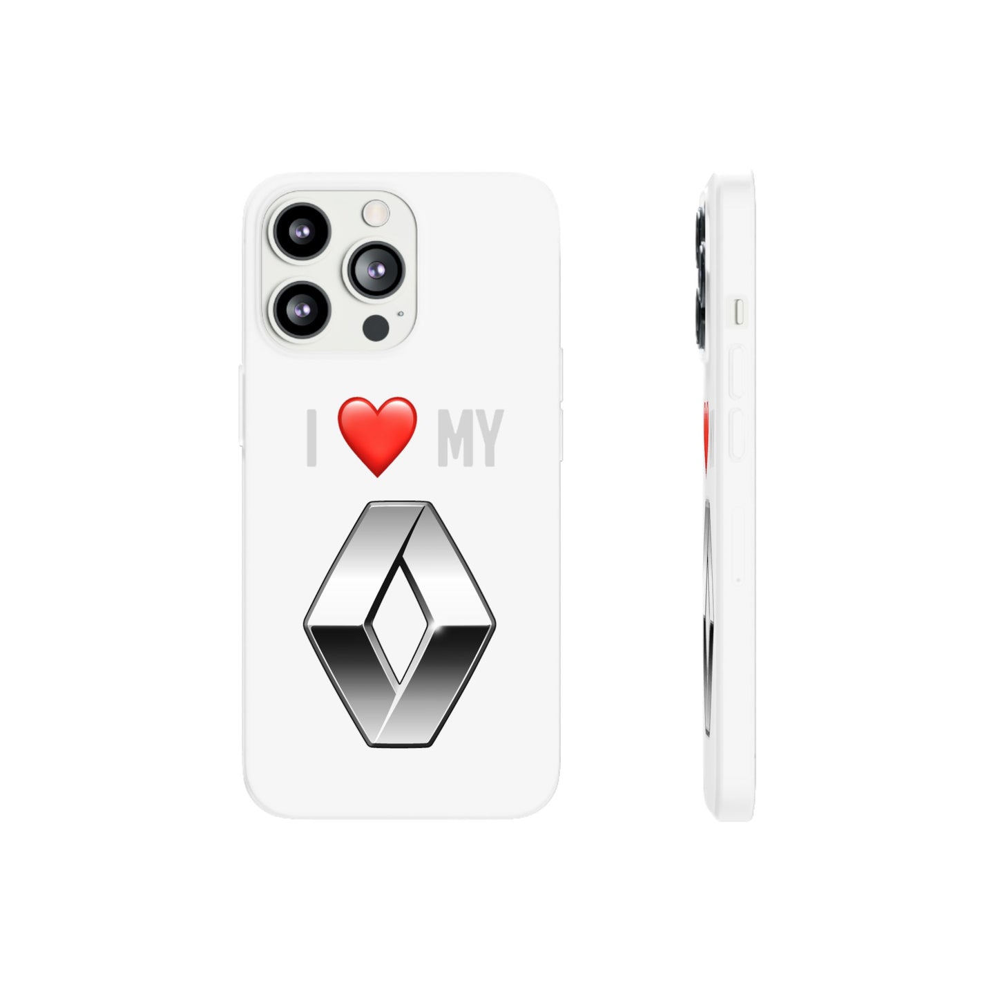 Renault Phone Case - Flexible And Frosted TPU Plastic I Love My Renault Phone Case