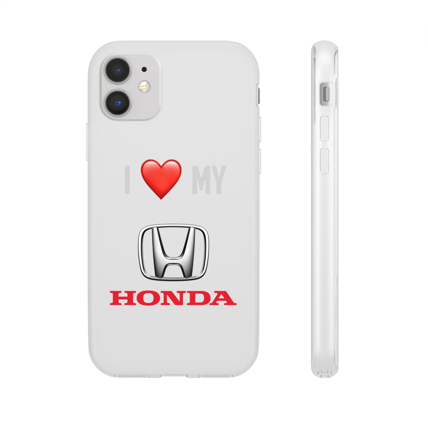 Honda Phone Case - Flexible And Frosted TPU Plastic I Love My Honda Phone Case