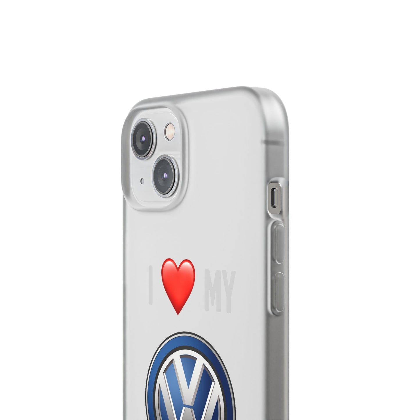 Volkswagen Phone Case - Flexible And Frosted TPU Plastic I Love My Volkswagen Phone Case