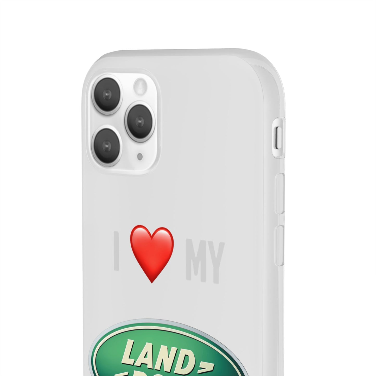 Land Rover Phone Case - Flexible And Frosted TPU Plastic I Love My Land Rover Phone Case