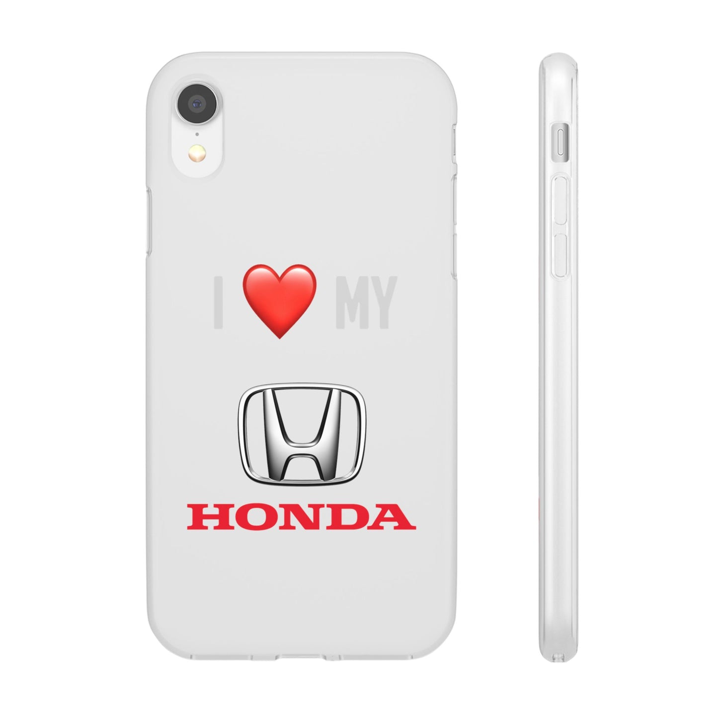 Honda Phone Case - Flexible And Frosted TPU Plastic I Love My Honda Phone Case