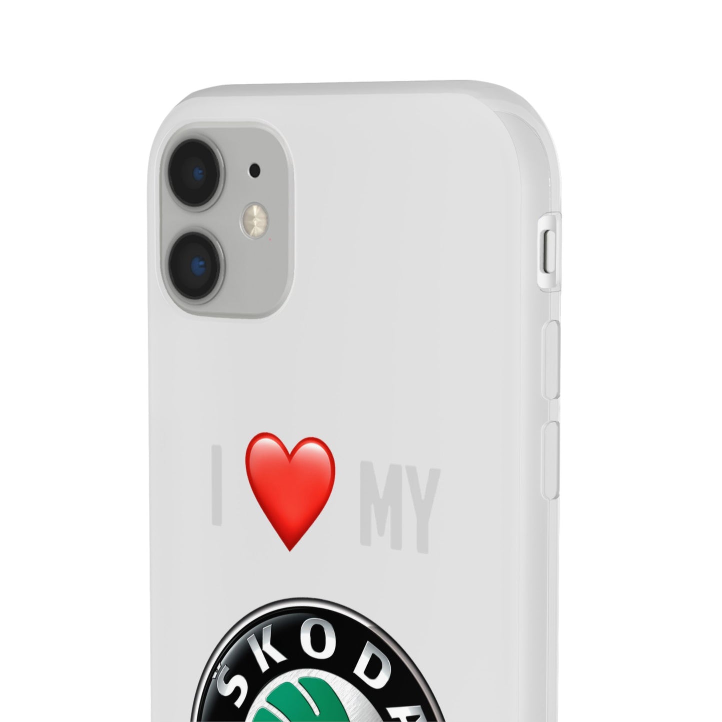Skoda Phone Case - Flexible And Frosted TPU Plastic I Love My Skoda Phone Case