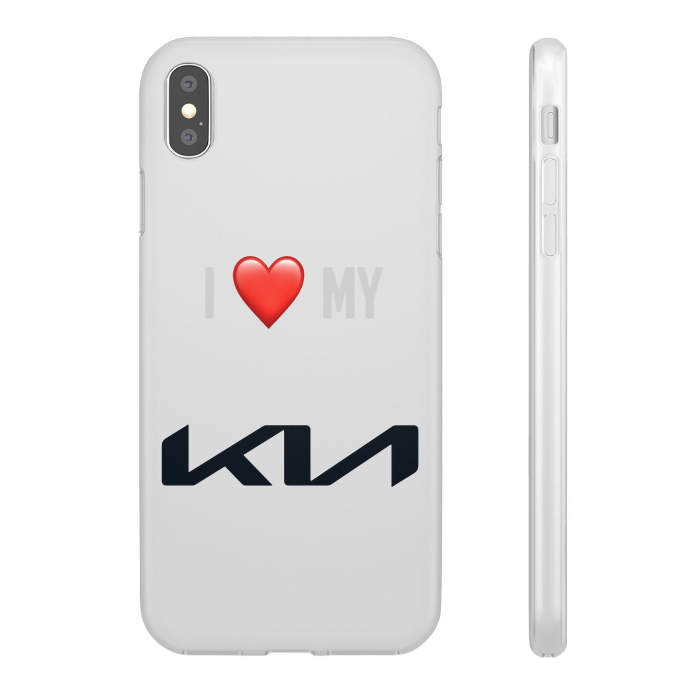 Kia Phone Case - Flexible And Frosted TPU Plastic I Love My Kia Phone Case