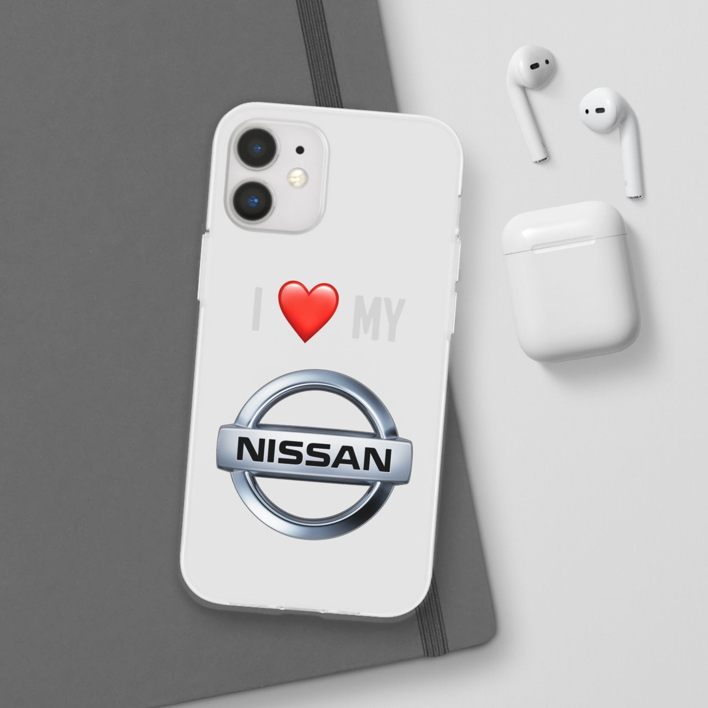 Nissan Phone Case - Flexible And Frosted TPU Plastic I Love My Nissan Phone Case