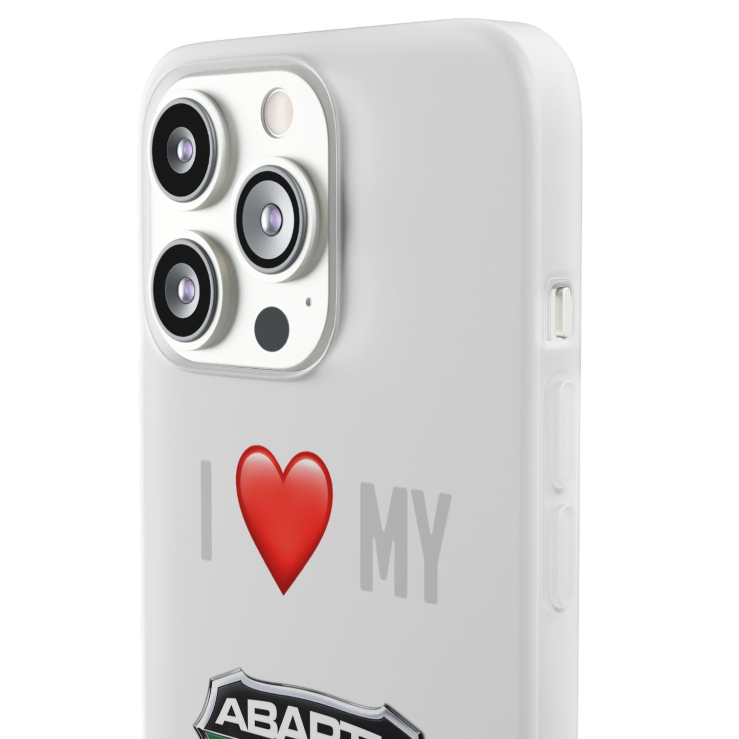 Abarth Phone Case - Flexible And Frosted TPU Plastic I Love My Abarth Phone Case