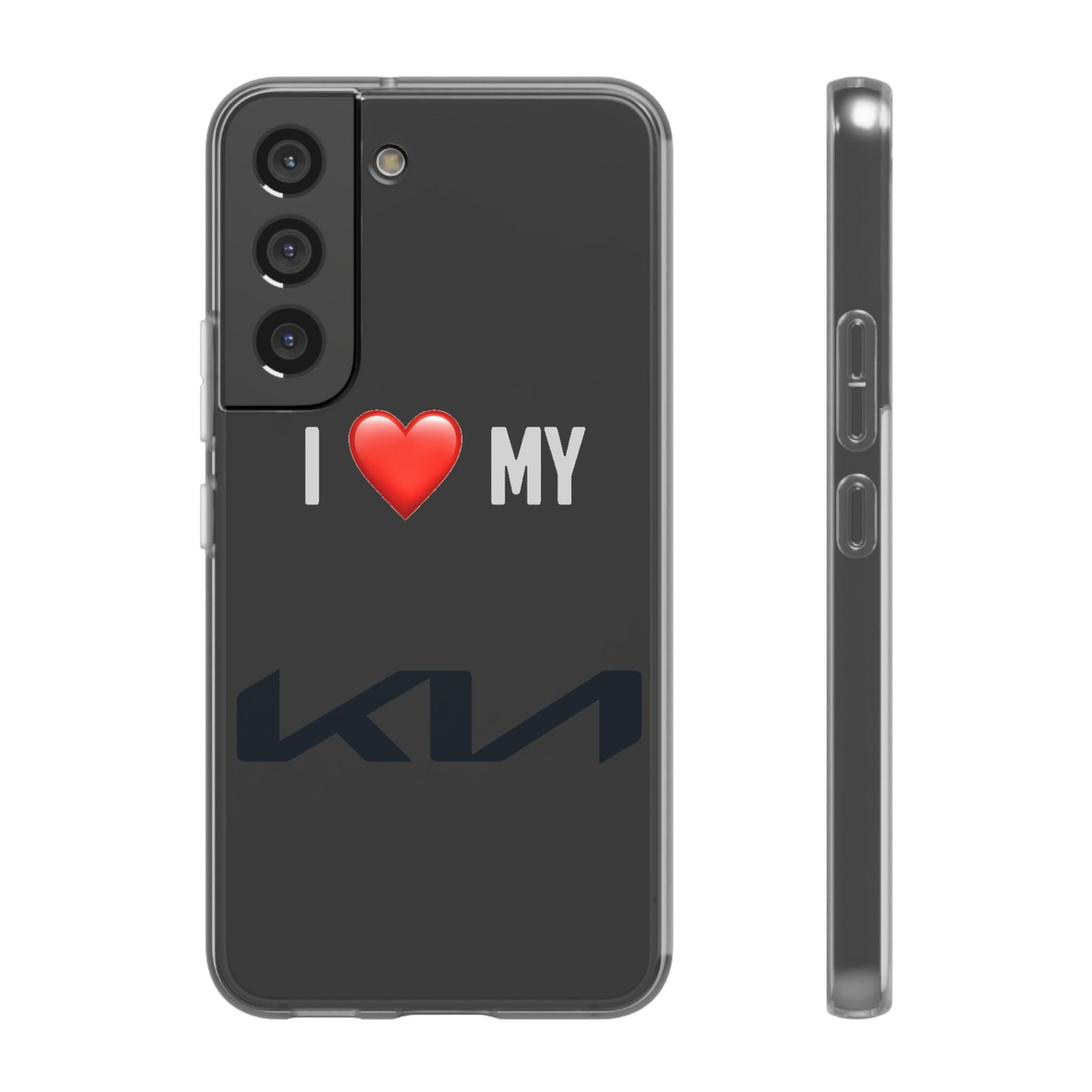 Kia Phone Case - Flexible And Frosted TPU Plastic I Love My Kia Phone Case