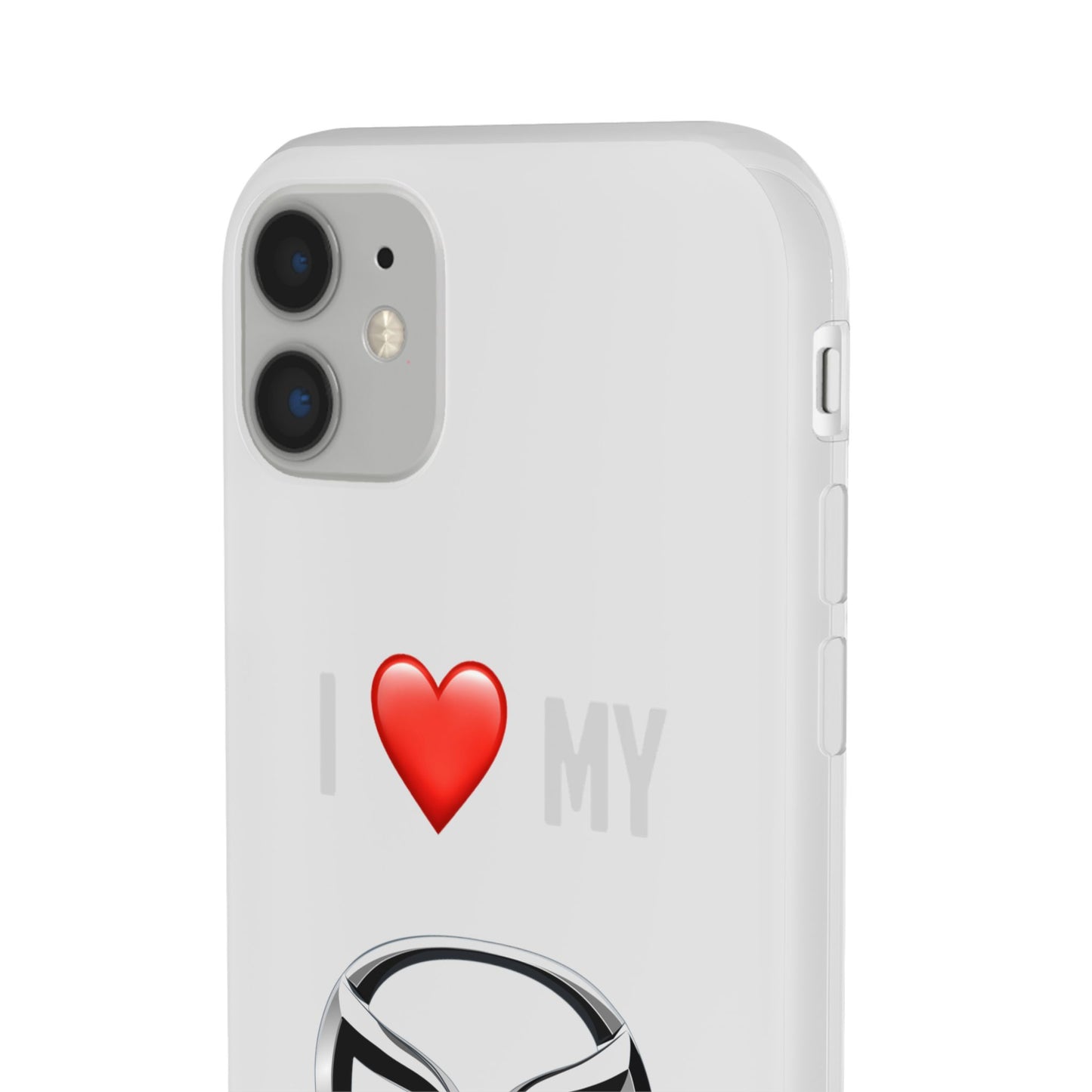 Mazda Phone Case - Flexible And Frosted TPU Plastic I Love My Mazda Phone Case