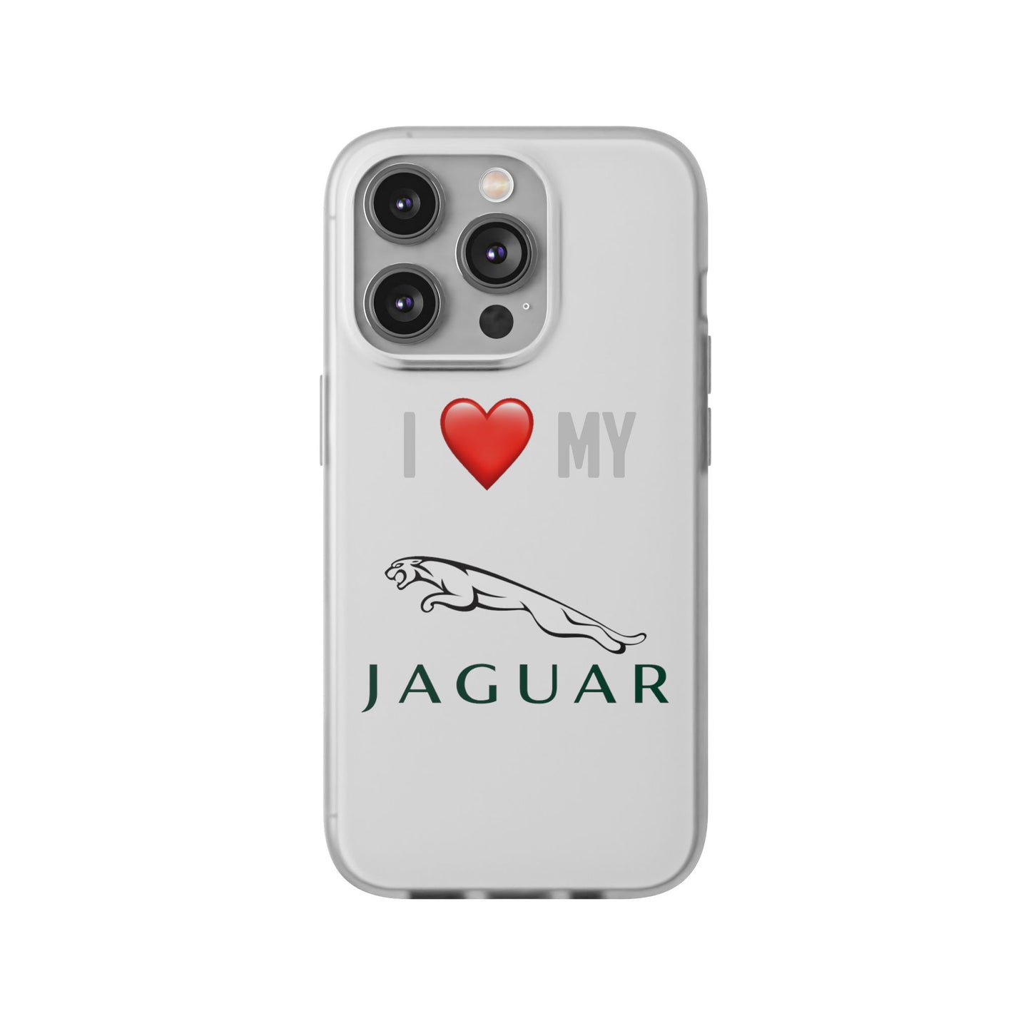 Jaguar Phone Case - Flexible And Frosted TPU Plastic I Love My Jaguar Phone Case