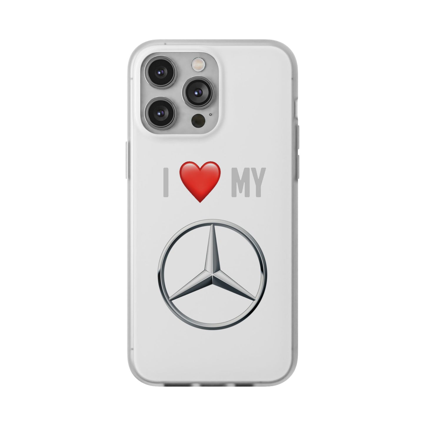 Mercedes Phone Case - Flexible And Frosted TPU Plastic I Love My Mercedes Phone Case