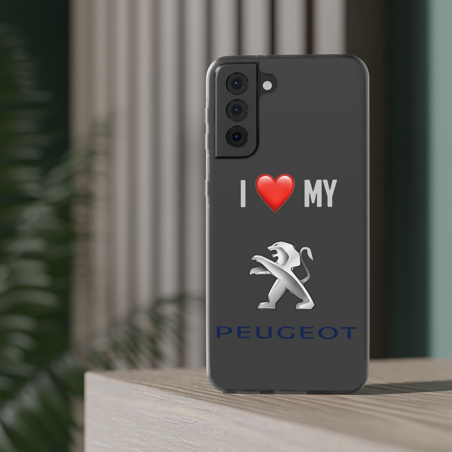 Peugeot Phone Case - Flexible And Frosted TPU Plastic I Love My Peugeot Phone Case