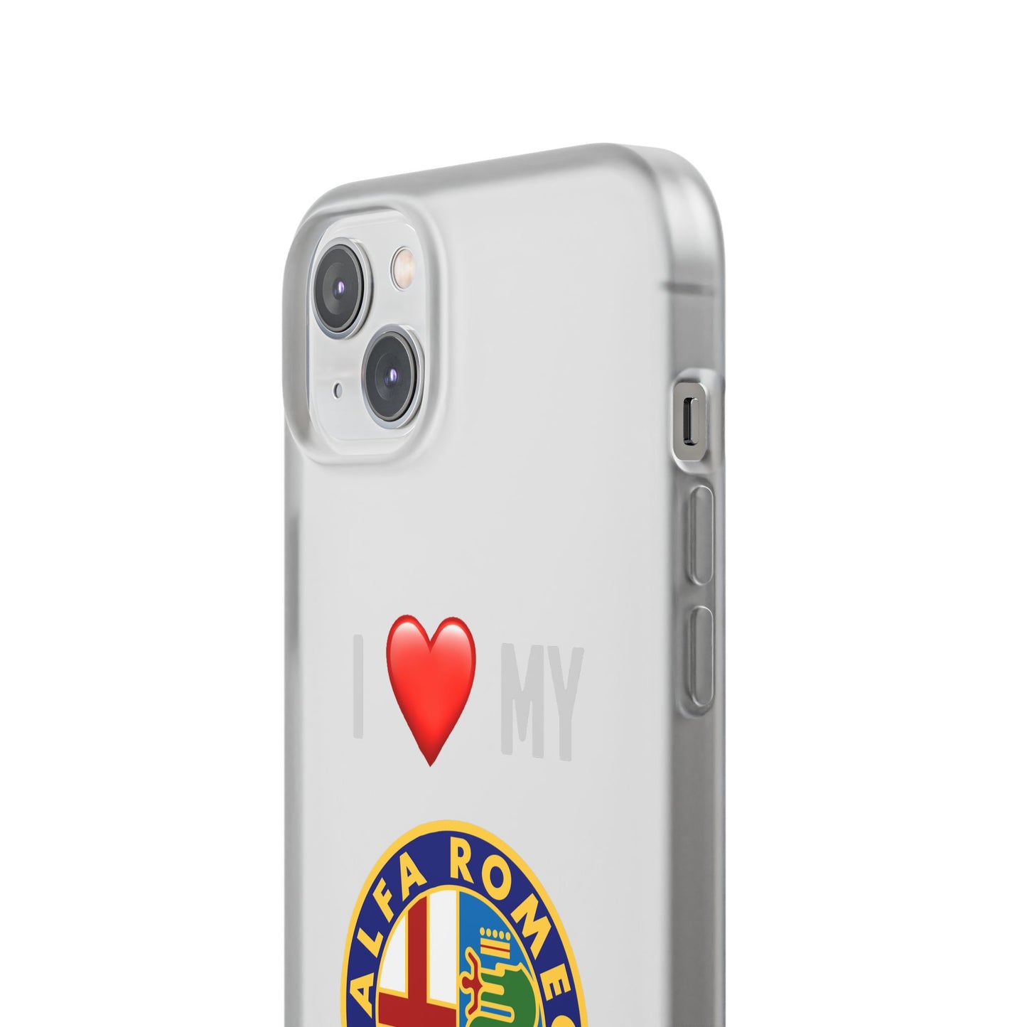 Alfa Romeo Phone Case - Flexible And Frosted TPU Plastic I Love My Alfa Romeo Phone Case