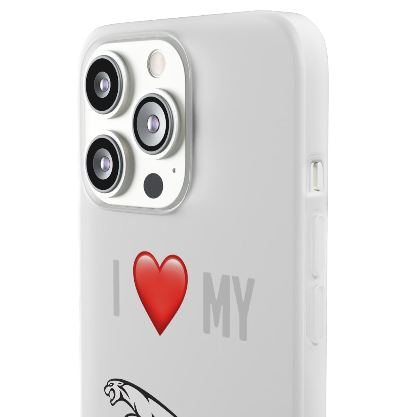 Jaguar Phone Case - Flexible And Frosted TPU Plastic I Love My Jaguar Phone Case