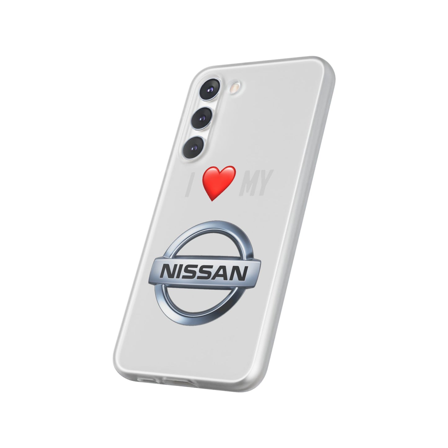Nissan Phone Case - Flexible And Frosted TPU Plastic I Love My Nissan Phone Case