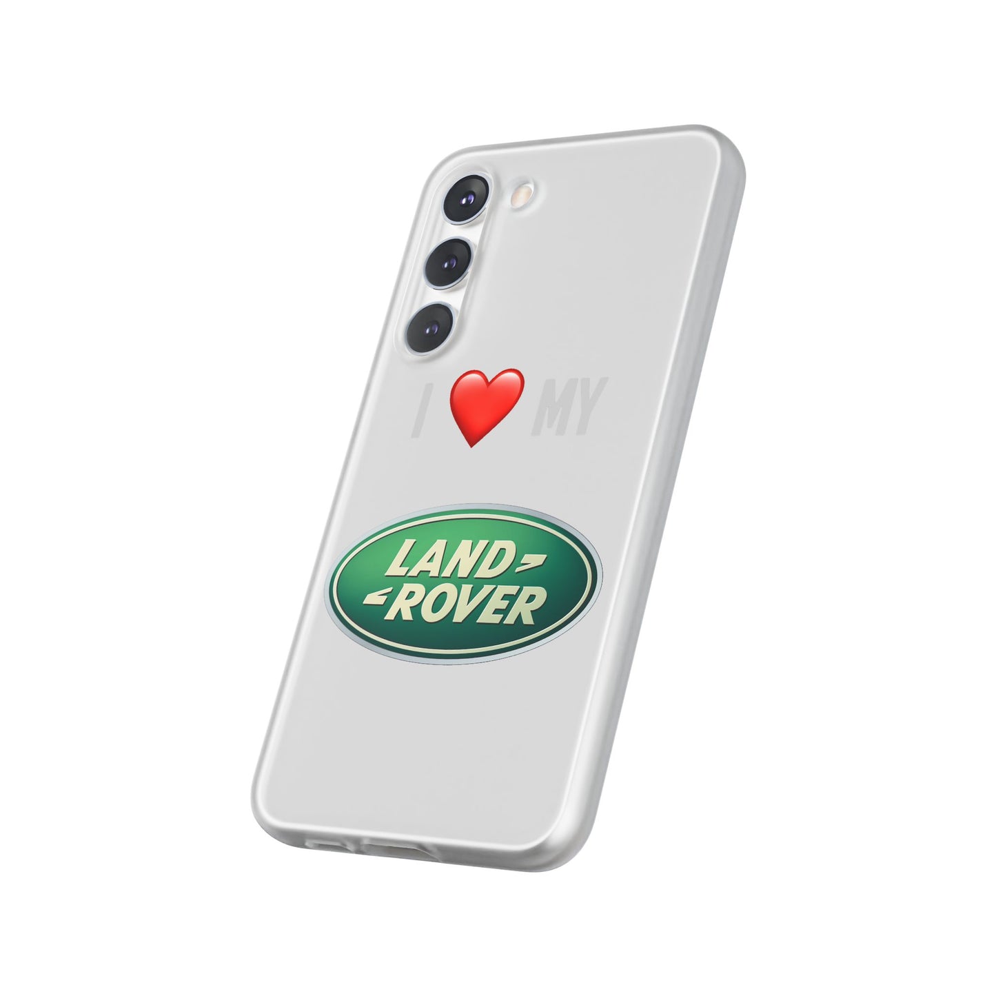 Land Rover Phone Case - Flexible And Frosted TPU Plastic I Love My Land Rover Phone Case