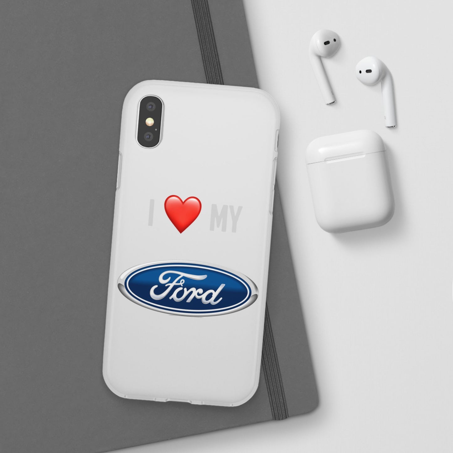 Ford Phone Case - Flexible And Frosted TPU Plastic I Love My Ford Phone Case
