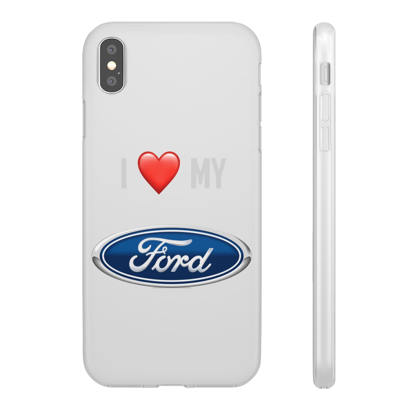 Ford Phone Case - Flexible And Frosted TPU Plastic I Love My Ford Phone Case