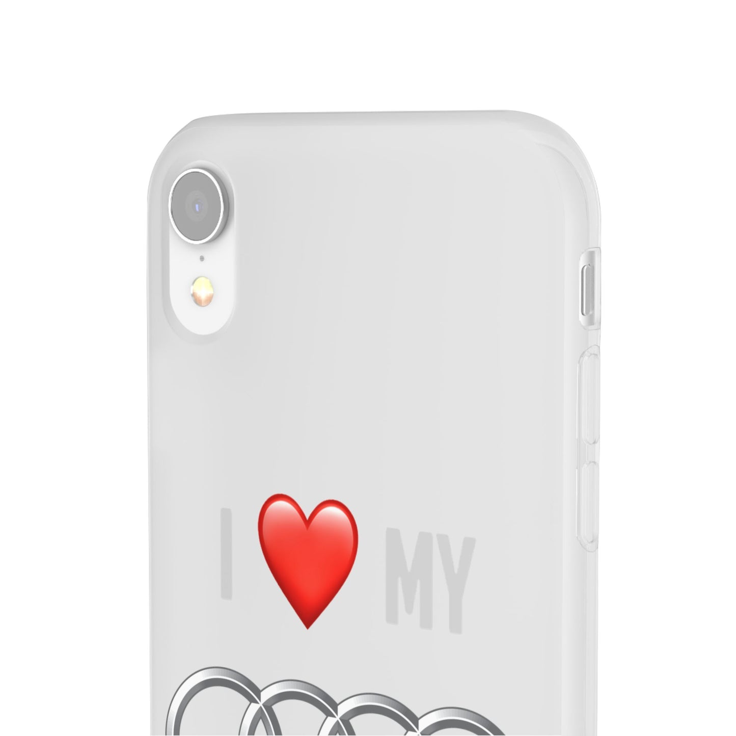 Audi Phone Case - Flexible And Frosted TPU Plastic I Love My Audi Phone Case