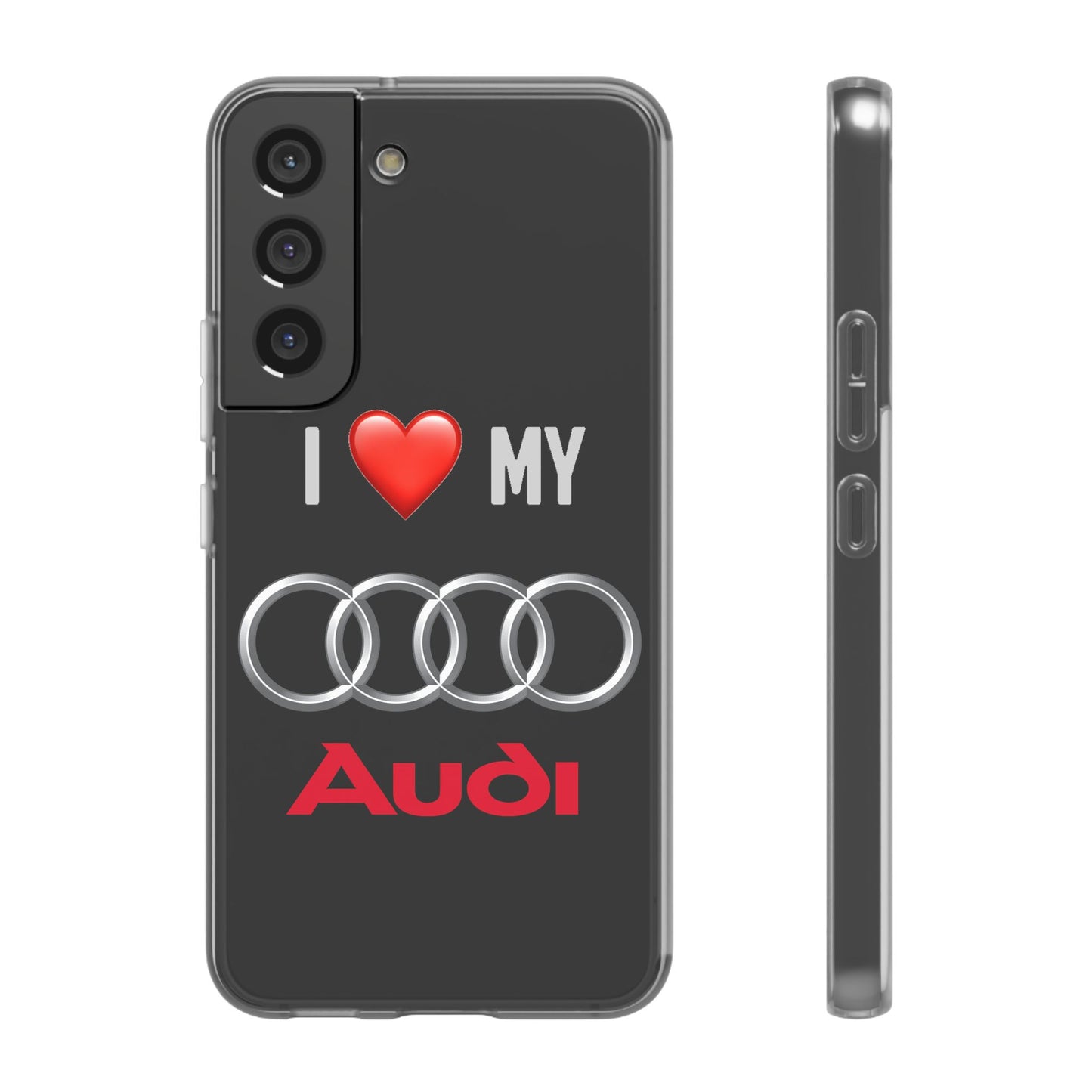 Audi Phone Case - Flexible And Frosted TPU Plastic I Love My Audi Phone Case