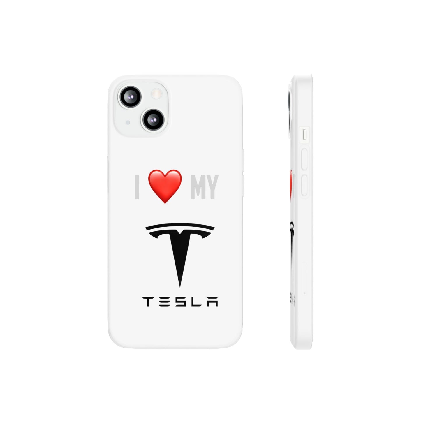 Tesla Phone Case - Flexible And Frosted TPU Plastic I Love My Tesla Phone Case