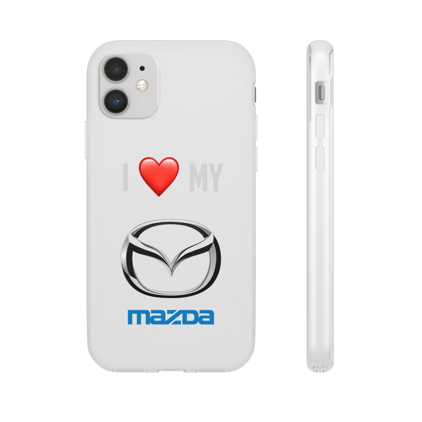 Mazda Phone Case - Flexible And Frosted TPU Plastic I Love My Mazda Phone Case