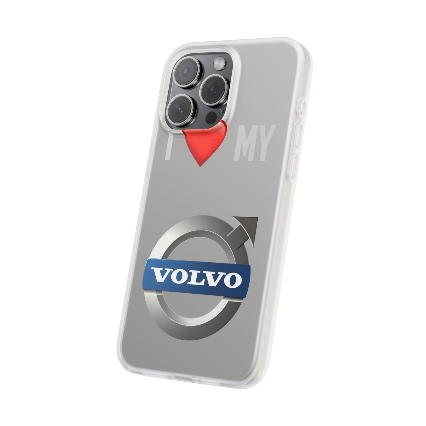 I  Love My Volvo Phone Case – Slim Flexible Protective Cover