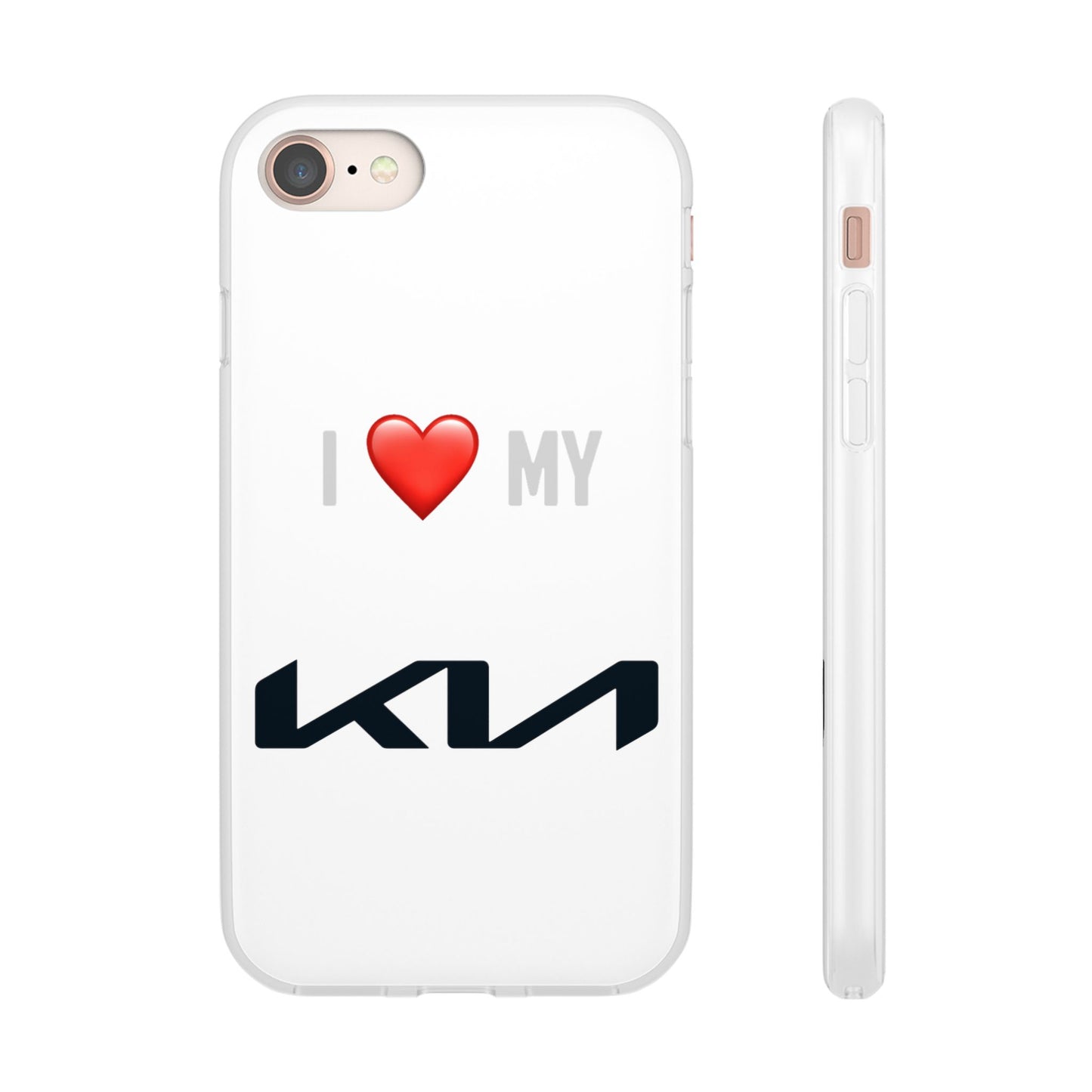 Kia Phone Case - Flexible And Frosted TPU Plastic I Love My Kia Phone Case