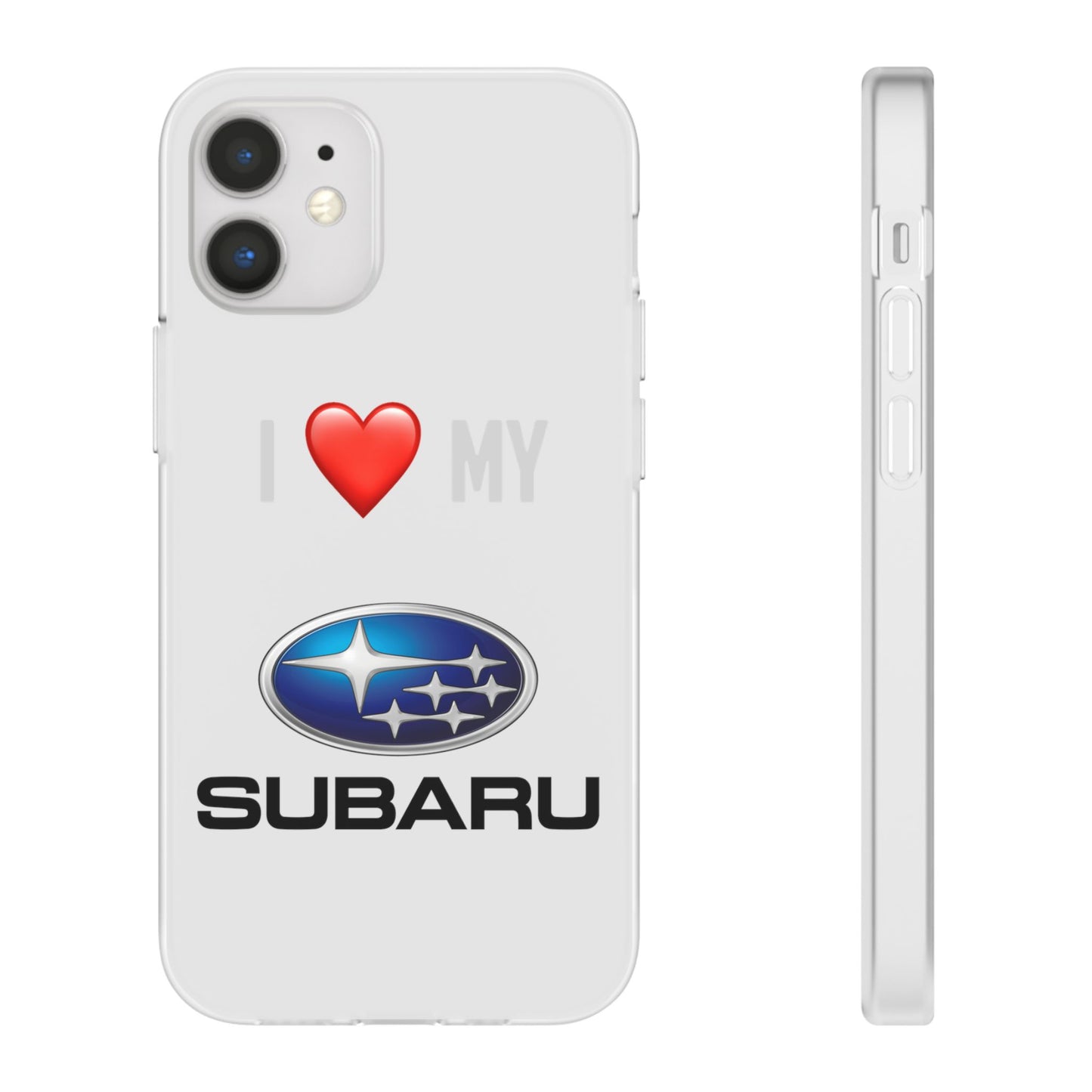 Subaru Phone Case - Flexible And Frosted TPU Plastic I Love My Subaru Phone Case
